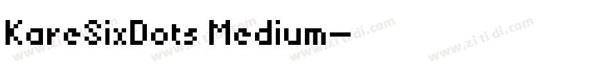 KareSixDots Medium字体转换